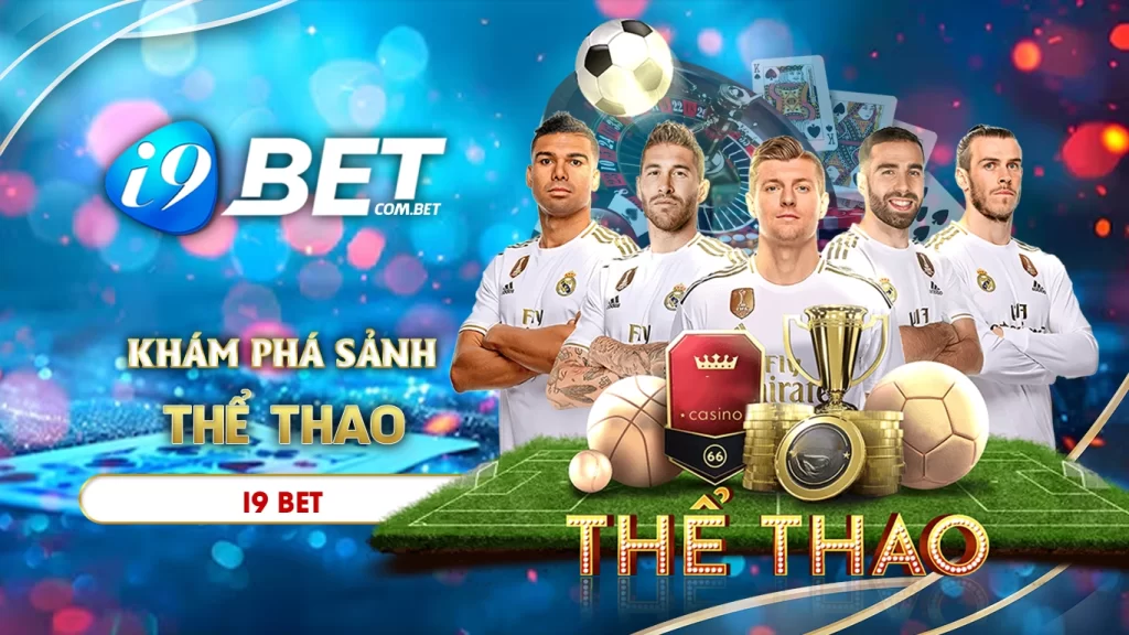 Khám phá sảnh thể thao i9bet